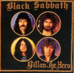 Black Sabbath : Gillan the Hero